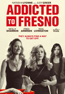 Addicted to Fresno – Trailer